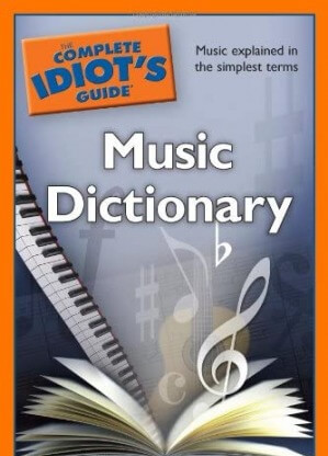 The Complete Idiot's Guide Music Dictionary